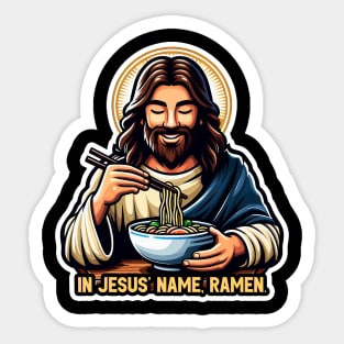 In Jesus Name Ramen Sticker